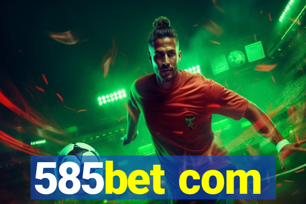 585bet com